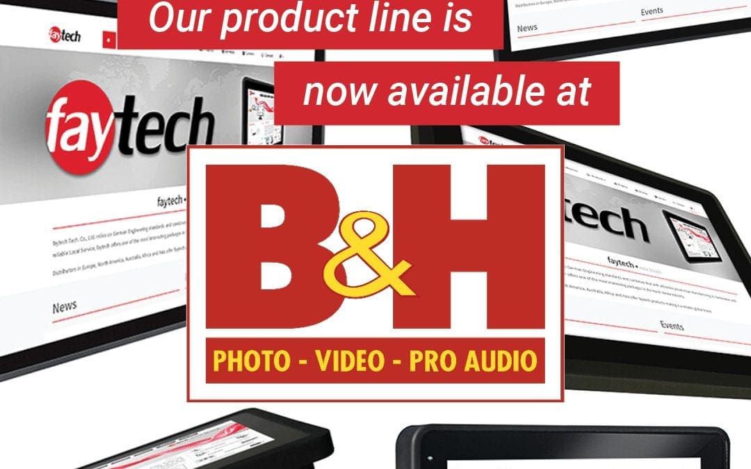 faytech products are now available at B&H Photo